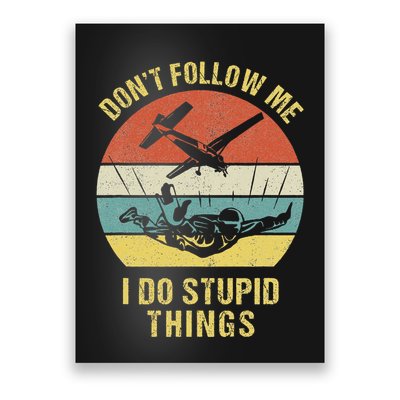 Skydiving Funny Quote Design For A Skydiver Poster