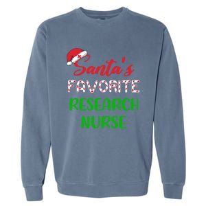 Santas Favorite Research Nurse Funny Chritsmas Gift Garment-Dyed Sweatshirt