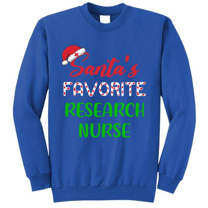 Santas Favorite Research Nurse Funny Chritsmas Gift Tall Sweatshirt