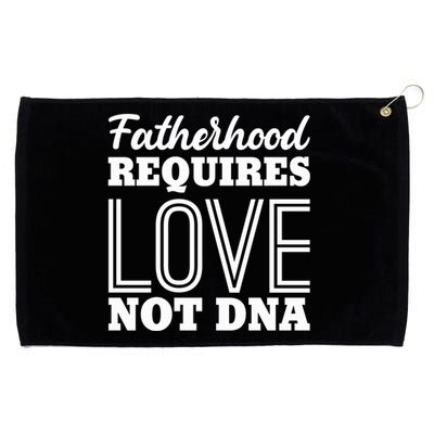 Sarcastic Fatherhood Requires Love Not Dna Stepdads Gift Grommeted Golf Towel