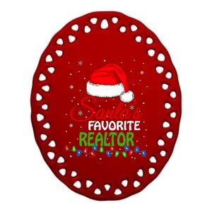 SantaS Favorite Realtor Santa Hat Lights. Funny Christmas Ceramic Oval Ornament