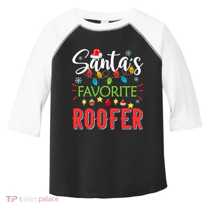 SantaS Favorite Roofer Xmas Light Santa Hat Christmas Gift Toddler Fine Jersey T-Shirt