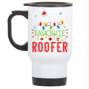 SantaS Favorite Roofer Xmas Light Santa Hat Christmas Gift Stainless Steel Travel Mug