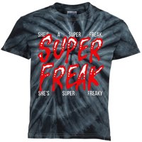 Super Freak Rick James Halloween Lyrics Kids Tie-Dye T-Shirt