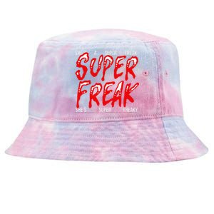 Super Freak Rick James Halloween Lyrics Tie-Dyed Bucket Hat