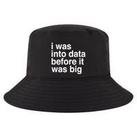 Sophie From Romania I Was Into Data Before It Was Big Cool Comfort Performance Bucket Hat