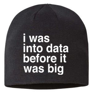 Sophie From Romania I Was Into Data Before It Was Big Sustainable Beanie