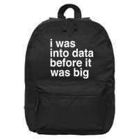 Sophie From Romania I Was Into Data Before It Was Big 16 in Basic Backpack