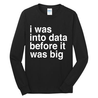 Sophie From Romania I Was Into Data Before It Was Big Tall Long Sleeve T-Shirt