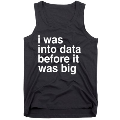 Sophie From Romania I Was Into Data Before It Was Big Tank Top