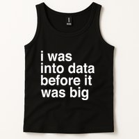 Sophie From Romania I Was Into Data Before It Was Big Tank Top