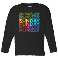 Sunday Funday Rainbow Fade Color Party Toddler Long Sleeve Shirt