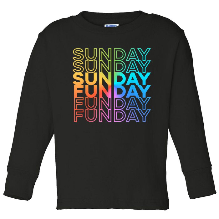 Sunday Funday Rainbow Fade Color Party Toddler Long Sleeve Shirt