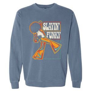 Slayin Funky Retro 1970s Afro Disco Soul Music Garment-Dyed Sweatshirt