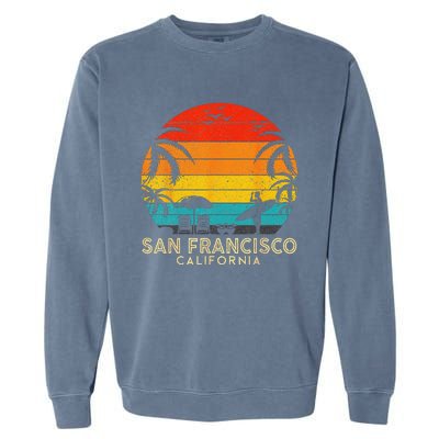 San Francisco Retro Sunset California Summer Lover Beach Garment-Dyed Sweatshirt