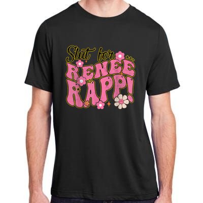 Slut For Renee Rapp Groovy Sarcastic Funny Saying Adult ChromaSoft Performance T-Shirt