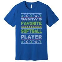 SantaS Favorite Softball Player Ugly Christmas Gift Premium T-Shirt