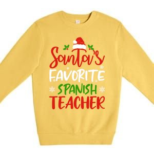 SantaS Favorite Spanish Teacher Funny Christmas Funny Gift Premium Crewneck Sweatshirt