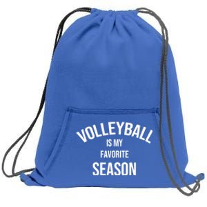 Saying For Sports Lovers Volleyball Is My Favorite Season Gift Sweatshirt Cinch Pack Bag