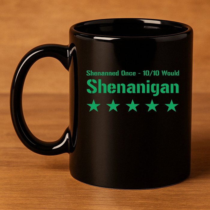 Shenanigan Five Star Review St PatrickS Day Green 11oz C Handle Ceramic Mug