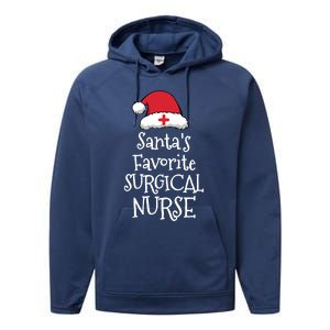 Santas Favorite Surgical Nurse Christmas Funny Gift Performance Fleece Hoodie