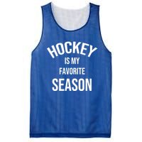 Saying For Sports Lovers Hockey Is My Favorite Season Cool Gift Mesh Reversible Basketball Jersey Tank