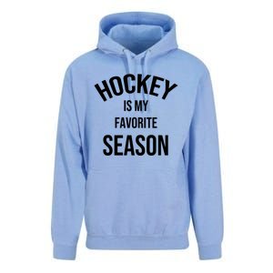 Saying For Sports Lovers Hockey Is My Favorite Season Cool Gift Unisex Surf Hoodie