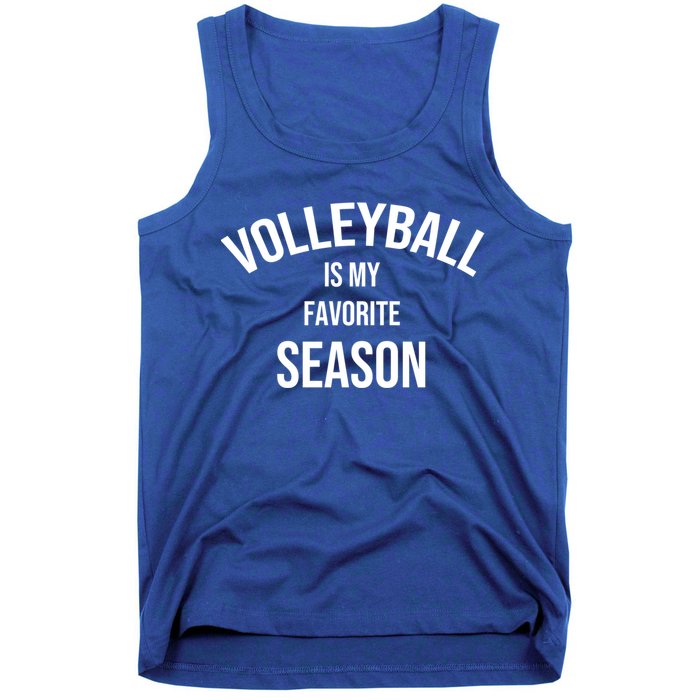 Saying For Sports Lovers Volleyball Is My Favorite Season Gift Tank Top