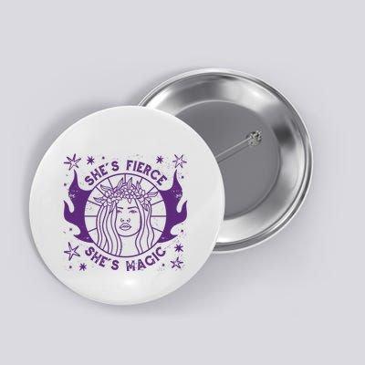 She's Fierce She's Magic Button