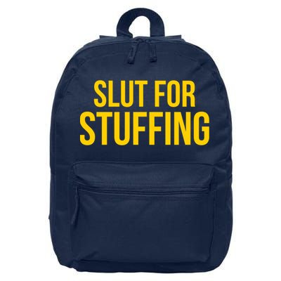Slut For Stuffing Funny Thanksgiving 16 in Basic Backpack