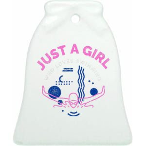 Swimming Funny Saying Just A Girl Who Loves Swimming Ceramic Bell Ornament