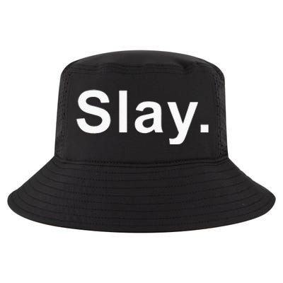 Slay Funny Sassy Text Phrase Woman Design Cool Comfort Performance Bucket Hat