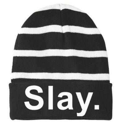 Slay Funny Sassy Text Phrase Woman Design Striped Beanie with Solid Band