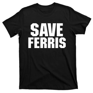 Save Ferris T-Shirt