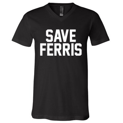 Save Ferris V-Neck T-Shirt