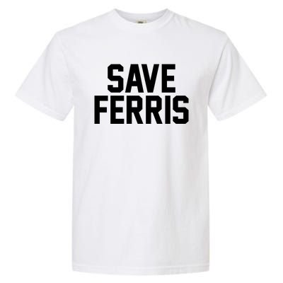 Save Ferris Garment-Dyed Heavyweight T-Shirt