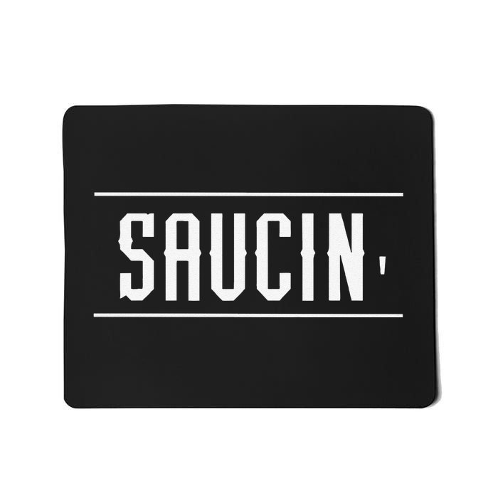 Saucin Funny Mousepad