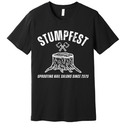 Stumpfest Funny Premium T-Shirt