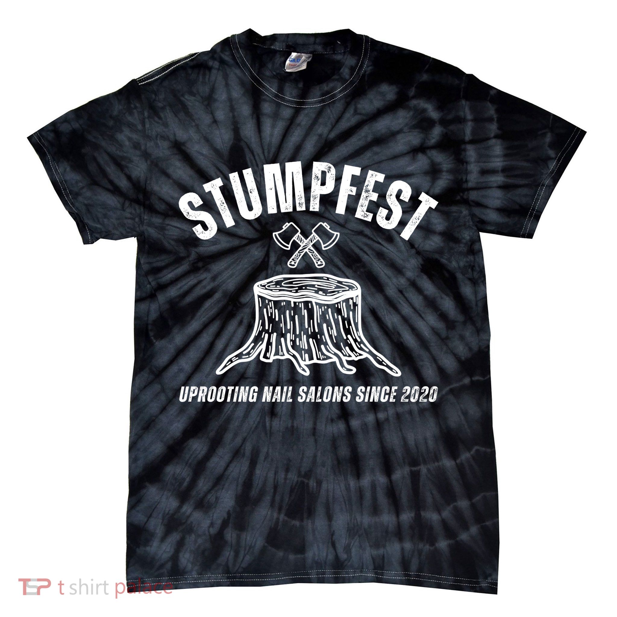 Stumpfest Funny Tie-Dye T-Shirt