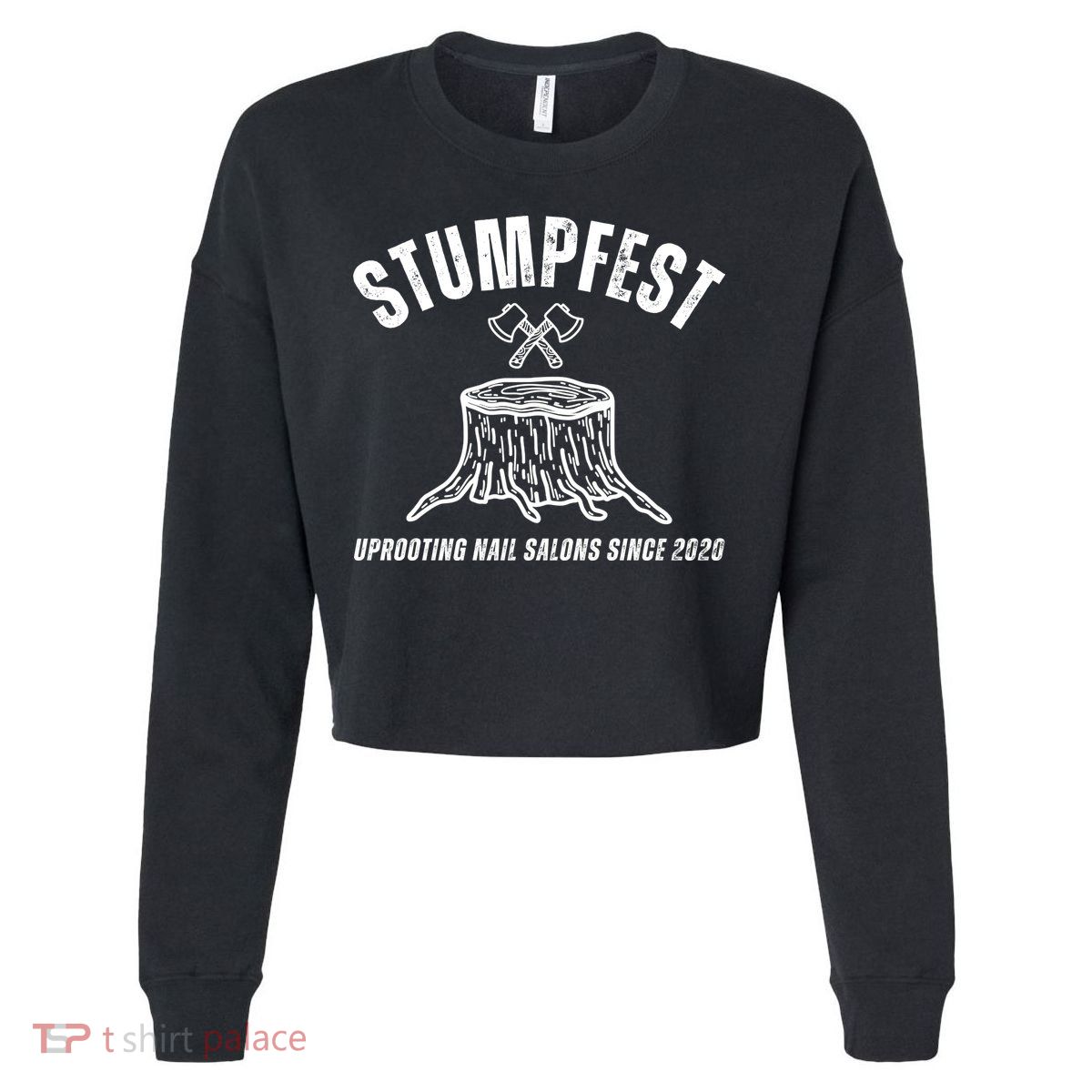 Stumpfest Funny Cropped Pullover Crew