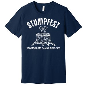 Stumpfest Funny Premium T-Shirt