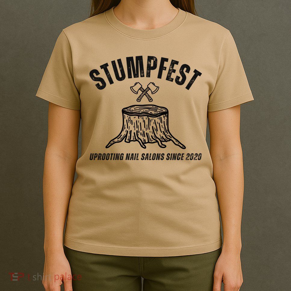Stumpfest Funny T-Shirt
