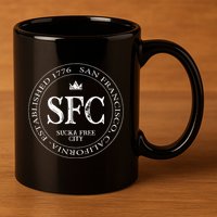 San Francisco Sucka Free City Sf Patch Badge Logo 11oz C Handle Ceramic Mug