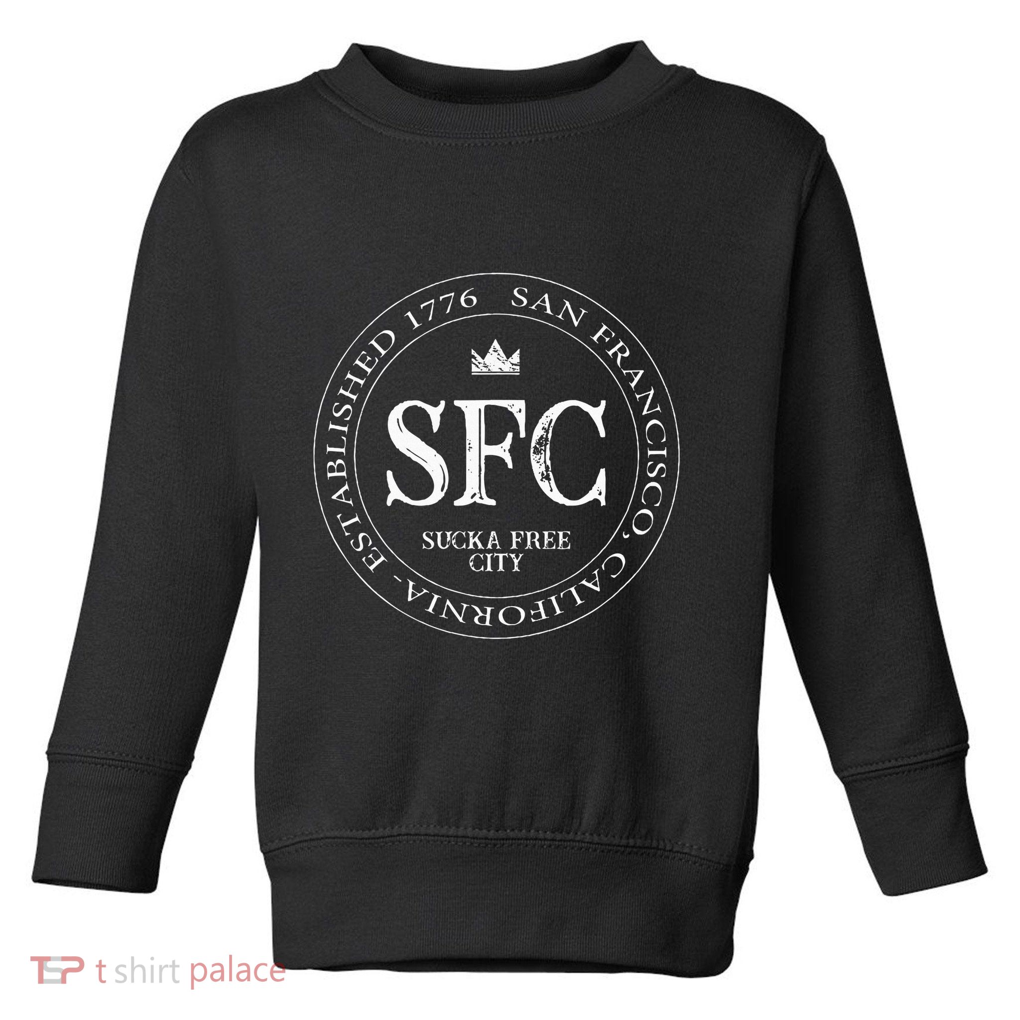 San Francisco Sucka Free City Sf Patch Badge Logo Toddler Sweatshirt