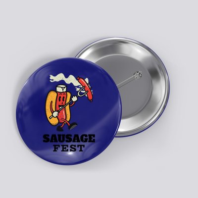 Sausage Fest Sausage Cute Gift Button