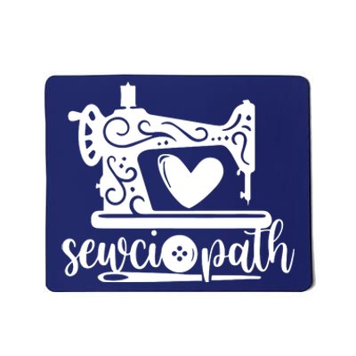 Sewciopath Funny Sewing Lover Sewer Tailor Sewing Machine Mousepad