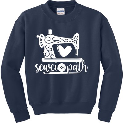 Sewciopath Funny Sewing Lover Sewer Tailor Sewing Machine Kids Sweatshirt