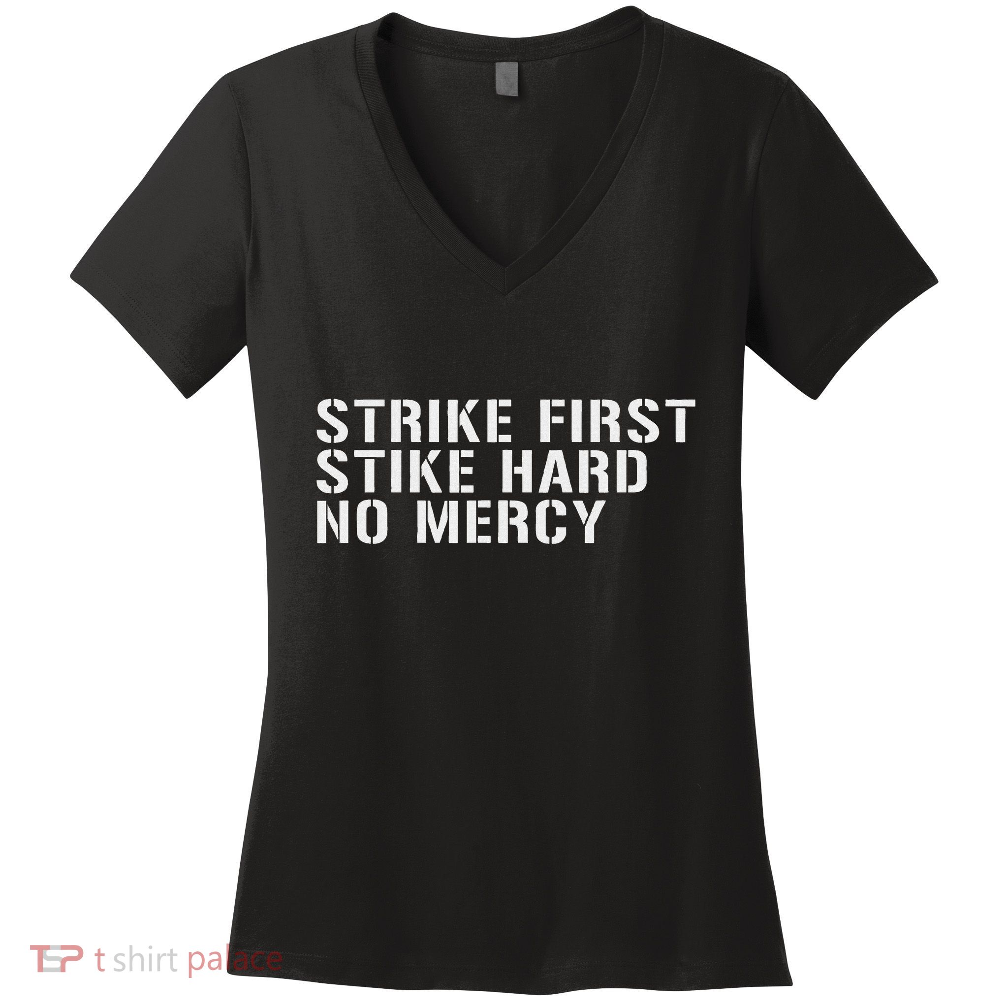 Strike First Strike Hard No Mercy Funny Karate Women's V-Neck T-Shirt