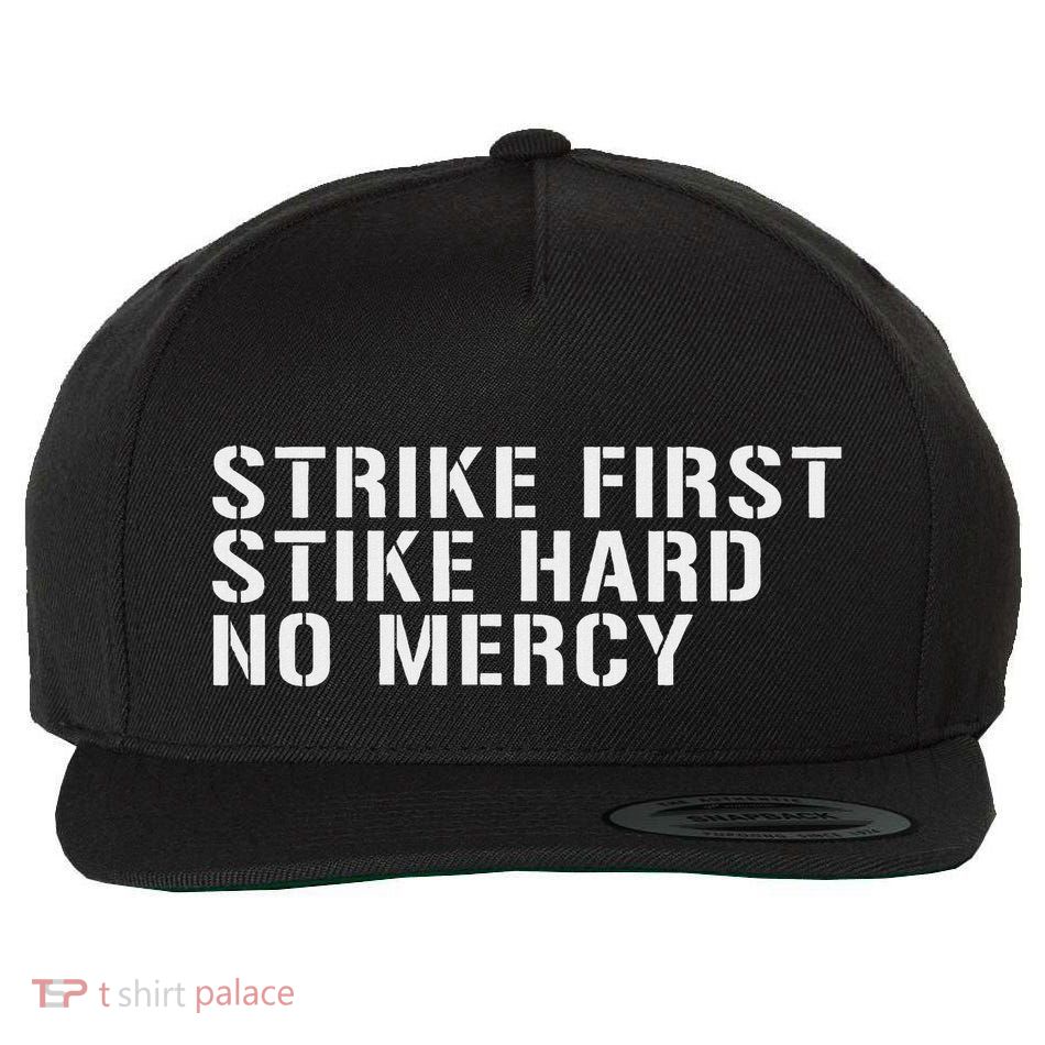 Strike First Strike Hard No Mercy Funny Karate Wool Snapback Cap
