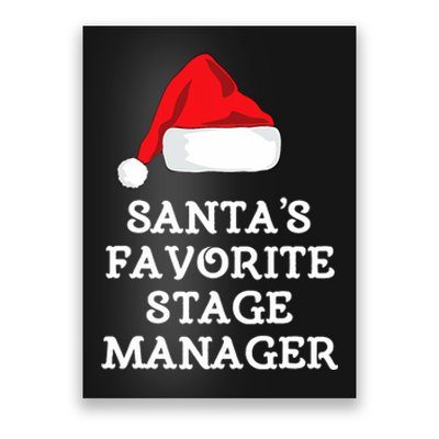 SantaS Favorite Stage Manager Christmas Hat Funny Poster